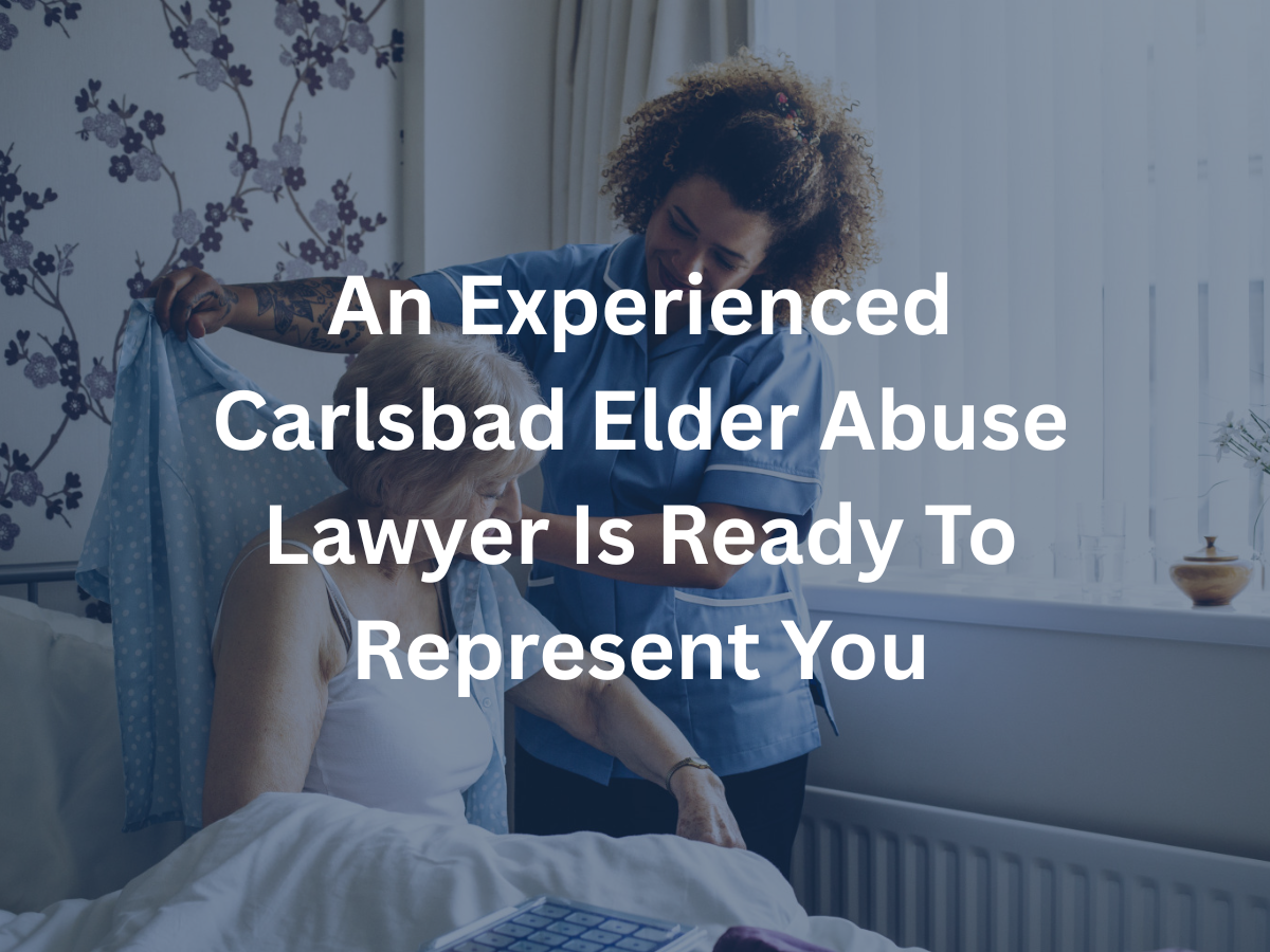 carlsbad-elder-abuse-attorney